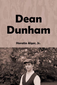 Title: Dean Dunham (Illustrated): The Waterford Mystery, Author: Jr. Horatio Alger