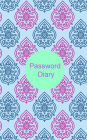 Password Diary: Personal internet address and Password Logbook, Website Password Log Book/Directory, Diary, information, internet safety, Journal, Notebook, Women, Men, Boys, Girls, Elderly, 5x8in small A-Z list