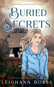 Title: Buried Secrets, Author: Leighann Dobbs