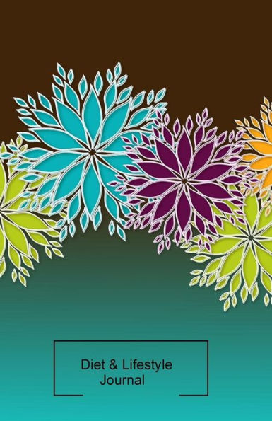 Diet & Lifestyle Journal: Floral Cover Design: All in One Food and Lifestyle Log includes Weekly Diet and Lifesyle Diary Notebook, Sleep Log, Meal Planner, Calories Log, Grocery List & Notes, 5.5"x8.5" Paperback