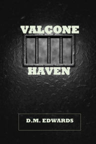 Title: Valcone Haven: A Julian Sebasst Novel, Author: D. M. Edwards