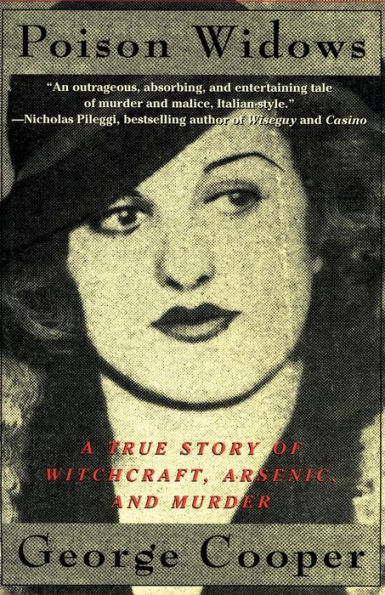 Poison Widows: A True Story of Witchcraft, Arsenic and Murder