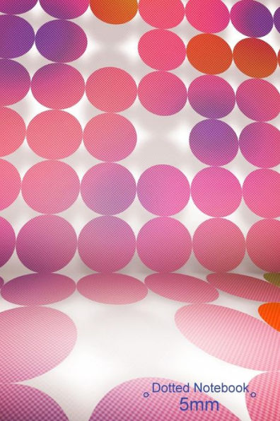 Dotted Notebook: Pink Circle Cover : Work Book, Planner, Dotted Notebook, Bullet Journal, Sketch Book, 5mm Dot Grid Book For Everyday Use, 6"x9" Medium Size Notebook Paperback