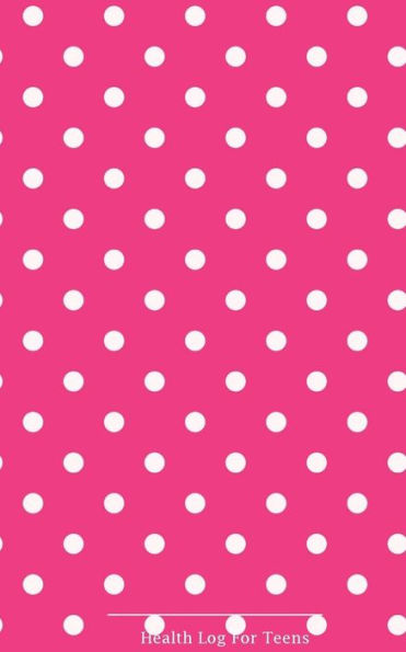 Health Log For Teens: Pink & White Cover : Monitor Your Menstrual Cycle, Track Fertile Period and Diet With Our All in One Food & Lifestyle Journal, Keep Healthy & Stay Healthy, 5 x 8" Small & Lightweight Journal Notebook for Mom,Teens Women and Girls.