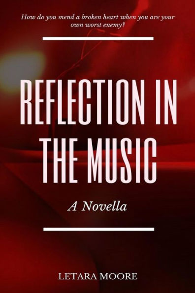 Reflection in the Music: A Novella