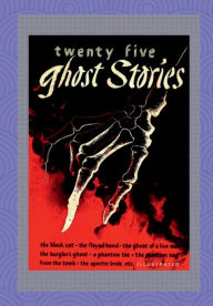 Title: Twenty Five Ghost Stories, Author: W. Bob Holland