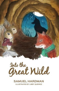 Title: Into the Great Wild, Author: Samuel Hardman
