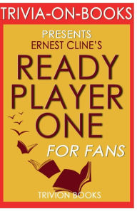 Title: Trivia-On-Books Ready Player One by Ernest Cline, Author: Trivion Books