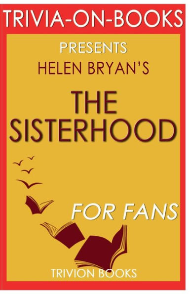 Trivia-On-Books The Sisterhood by Helen Bryan