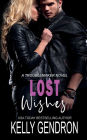 Lost Wishes (A TroubleMaker Novel)