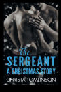 THE SERGEANT: A CHRISTMAS STORY: