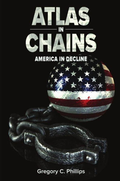 Atlas Chains: America Decline (Book I)