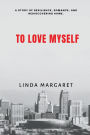 To Love MySelf