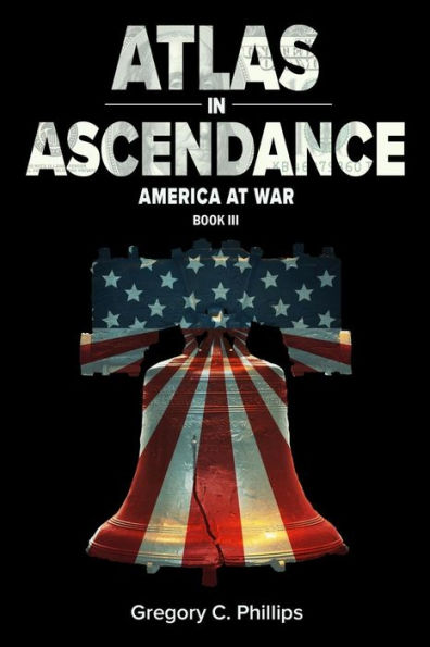 Atlas Ascendance: America at War (Book III)