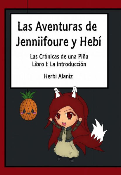 Las Aventuras de Jenniifoure y Hebi: La Introduccion