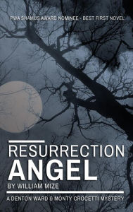Title: Resurrection Angel, Author: William Mize