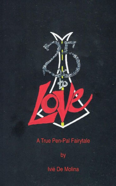 25 to Love: A True Pen-Pal Fairytale