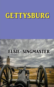 Title: Gettysburg, Author: Elsie Singmaster