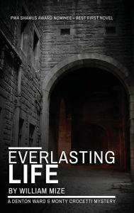 Title: Everlasting Life, Author: William Mize