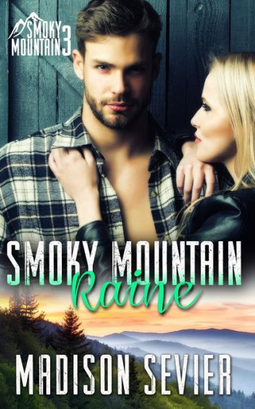 Smoky Mountain Raine: Smoky Mountain Escapes 3