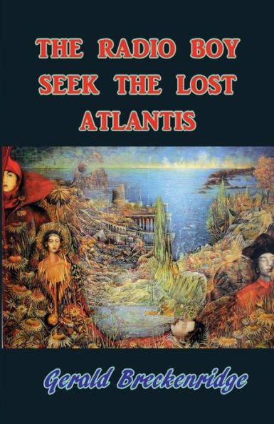 The Radio Boys Seek the Lost Atlantis