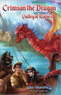 Crimson the Dragon Valley of Rubies (Crimson the Dragon's Adventures Series #2)