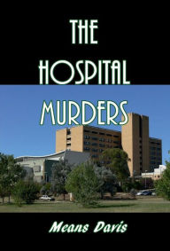 Title: The Hospital Murders, Author: Means Davis