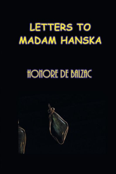Letters to Madame Hanska