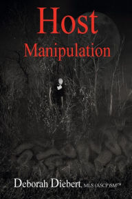 Title: Host Manipulation, Author: Deborah Diebert