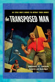 Title: The Transposed Man, Author: Dwight V. Swain