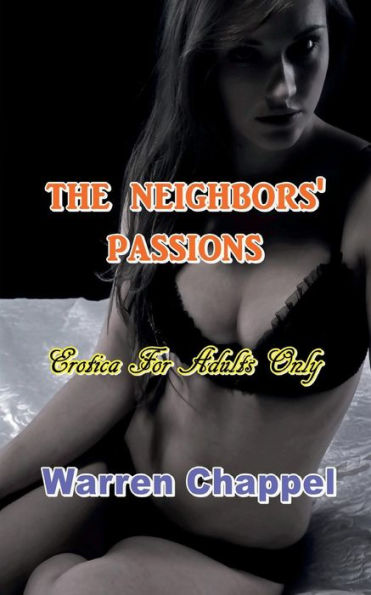 The Neighbors' Passions