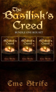 Title: The Basilisk's Creed: BUNDLE ONE BOX SET (Volumes One, Two, and Three) (The Basilisk's Creed #1), Author: Eme Strife