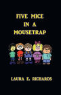 Five Mice in a Mouse Trap