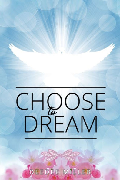 Choose to Dream