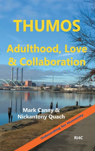 Thumos Adulthood Love Collaboration: The Book of Thumos Onboading for Humanity