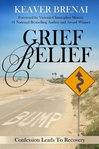 Grief Relief: Confession Leads To Recovery :