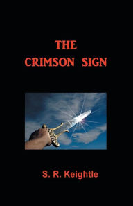 Title: The Crimson Sign, Author: S. R. Keightle
