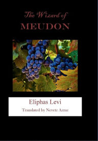 Title: The Wizard of Meudon, Author: Eliphas Levi