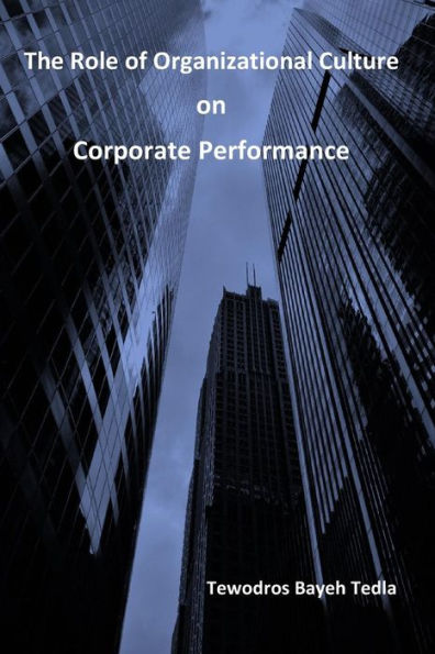 The Role of Organizational Culture on Corporate Performance