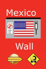 Mexico Wall (netherlandse editie)