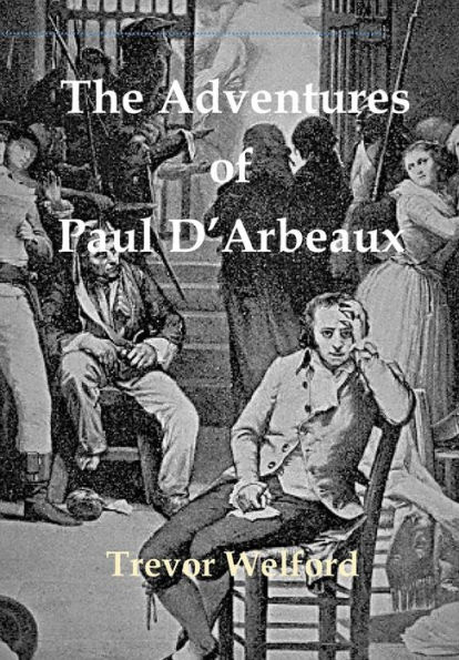 The Adventures of Paul D'Arbeaux