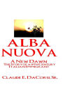 ALBA NUOVA: A New Dawn - The Story of a 19th Century Italian Immigrant