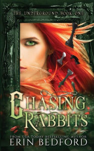 Title: Chasing Rabbits, Author: Erin Bedford
