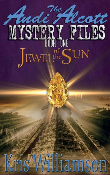 Andi Alcott Mystery Files: Jewel of the Sun