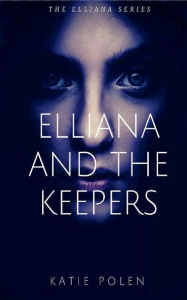 Elliana and the Keepers