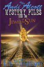 Andi Alcott Mystery Files: Jewel of the Sun