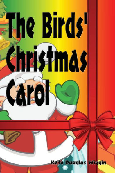 The Birds' Christmas Carol - Illustrated