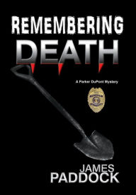 Title: Remembering Death, Author: James Paddock