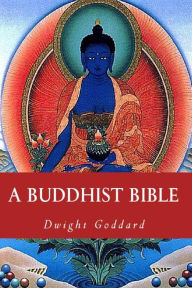 Title: A Buddhist Bible, Author: Dwight Goddard