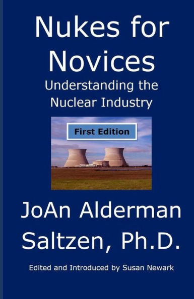 Nukes for Novices: Understanding the Nuclear Industry:
